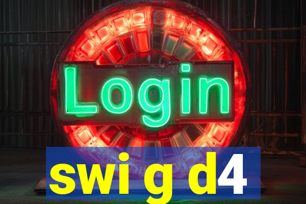 swi g d4